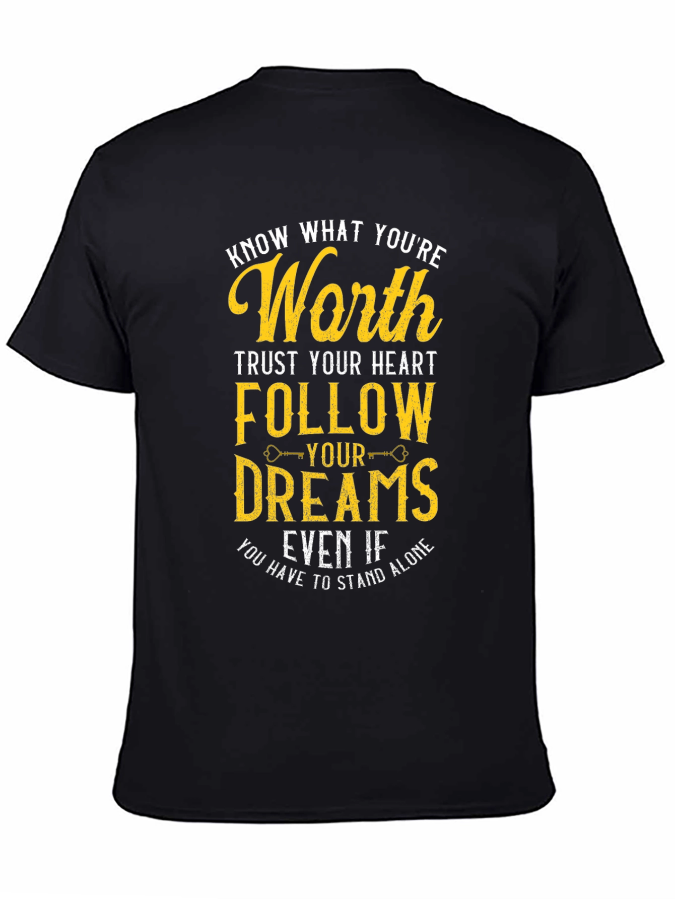 Black Motivational T-Shirt: Know Your Worth, Follow Your Dreams view 4