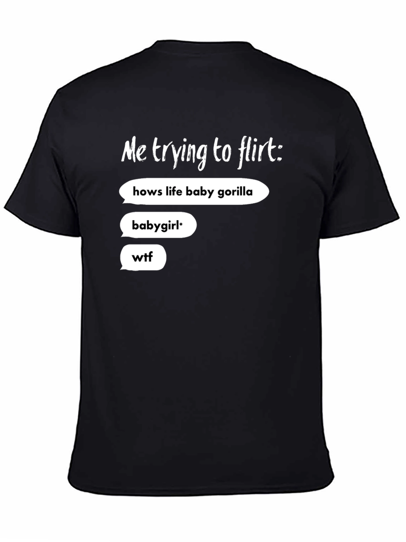 Black Me Trying To Flirt Funny Graphic Tee view 4