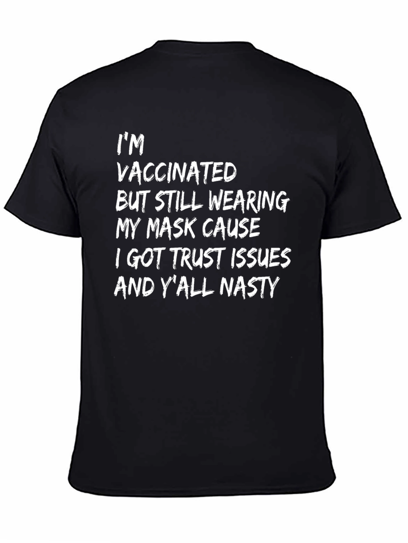 Black Vaccinated Trust Issues T-Shirt view 4