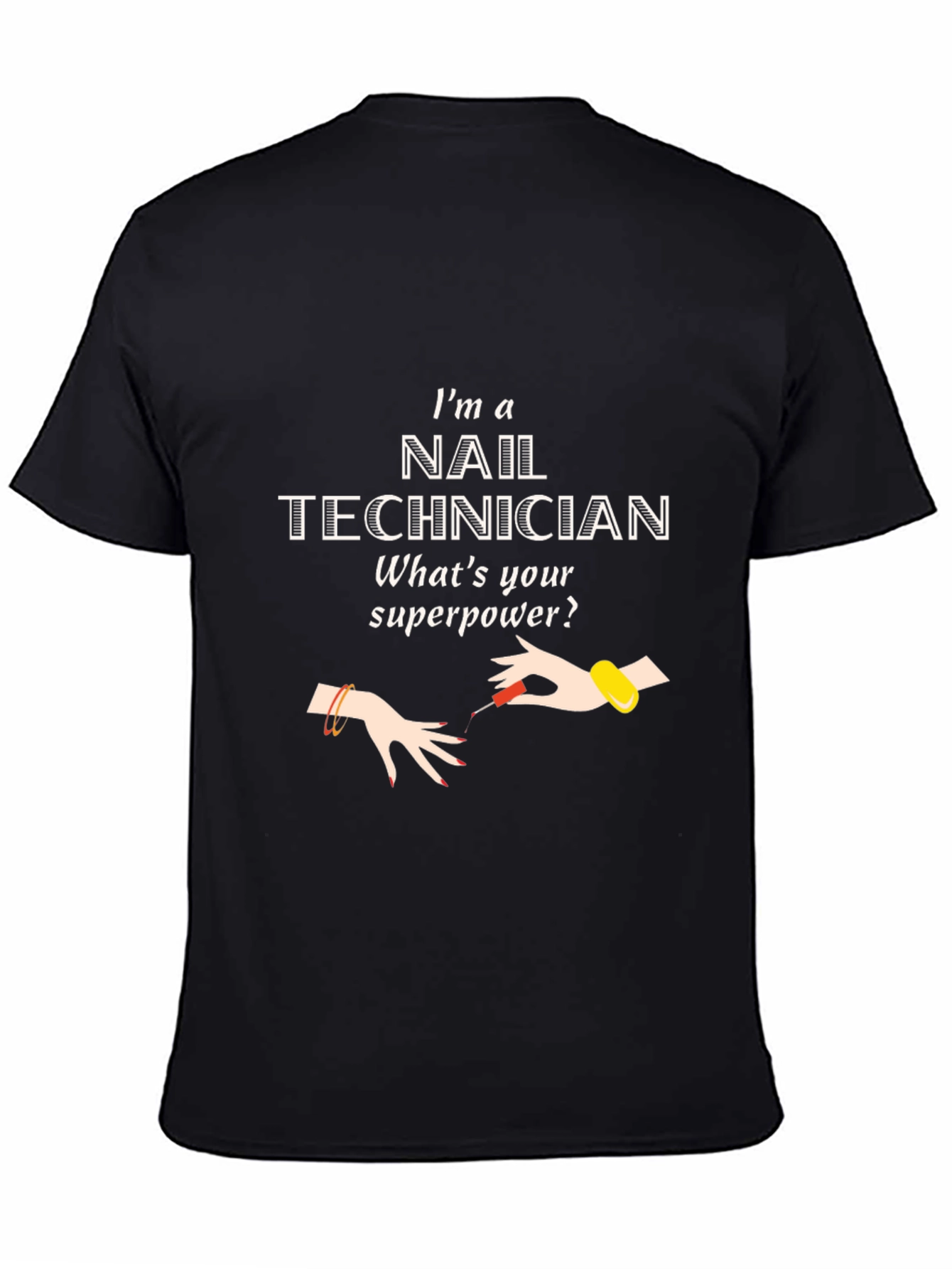 Black Nail Technician Superpower Graphic T-Shirt view 4