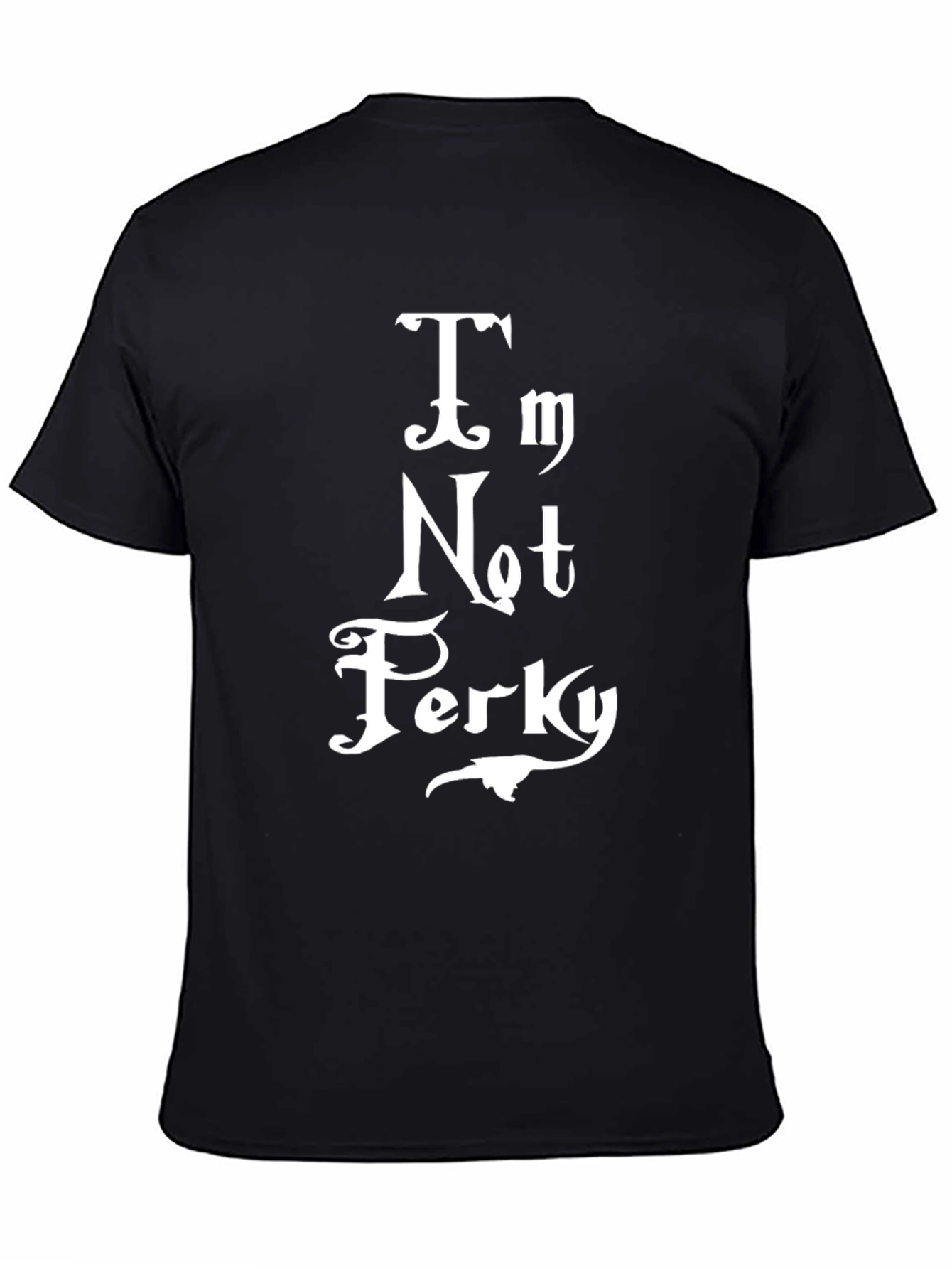 Black I'm Not Perky Graphic T-Shirt - Black view 4