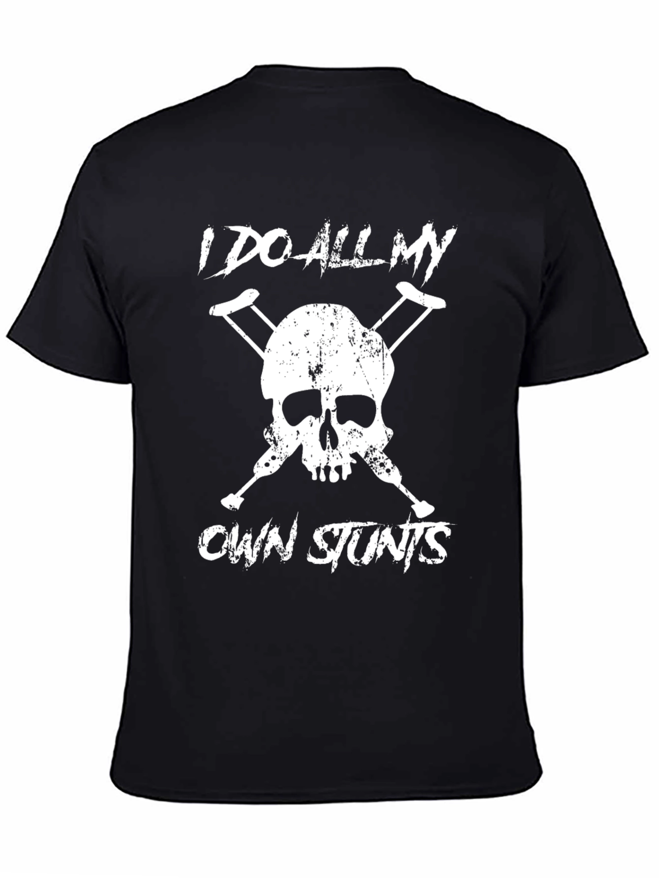 Black I Do All My Own Stunts Skull Crutches Graphic Tee view 4