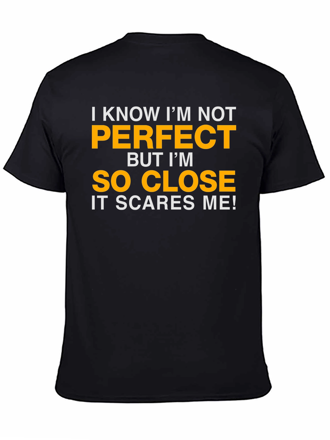 Black Funny "So Close to Perfect" Graphic T-Shirt view 4