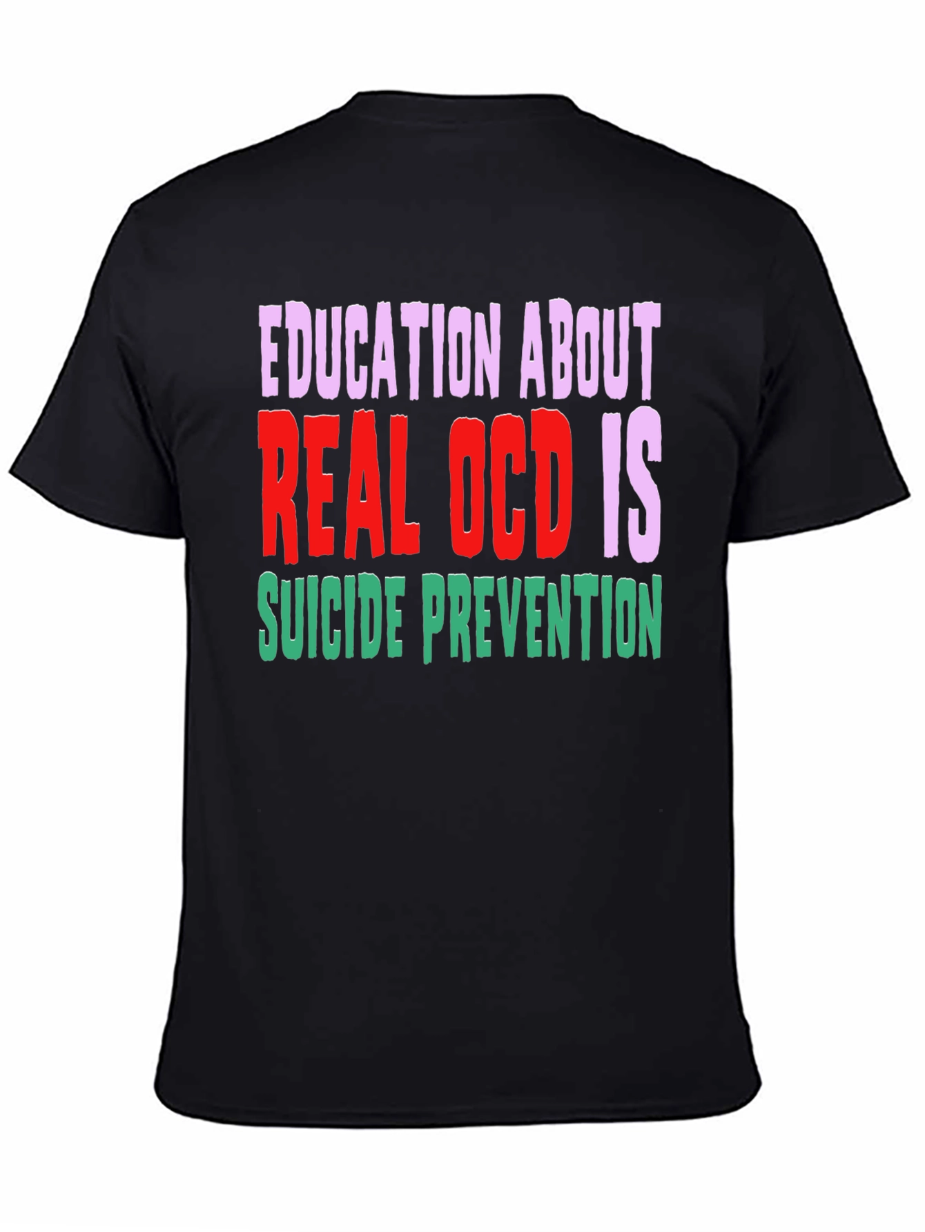 Black Education About Real OCD Is Suicide Prevention T-Shirt view 4