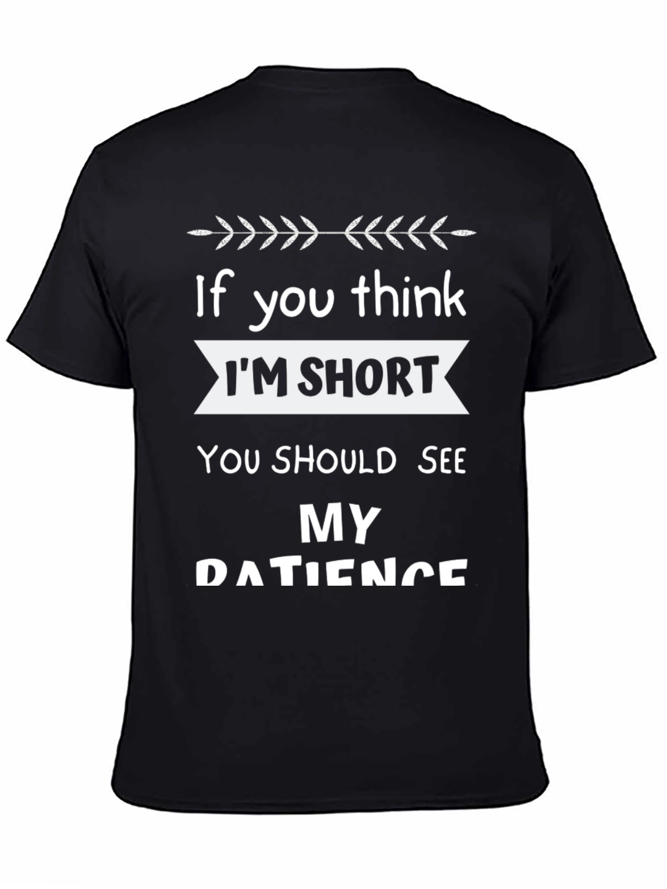Black Funny Short Patience Humor Black Graphic T-Shirt view 4