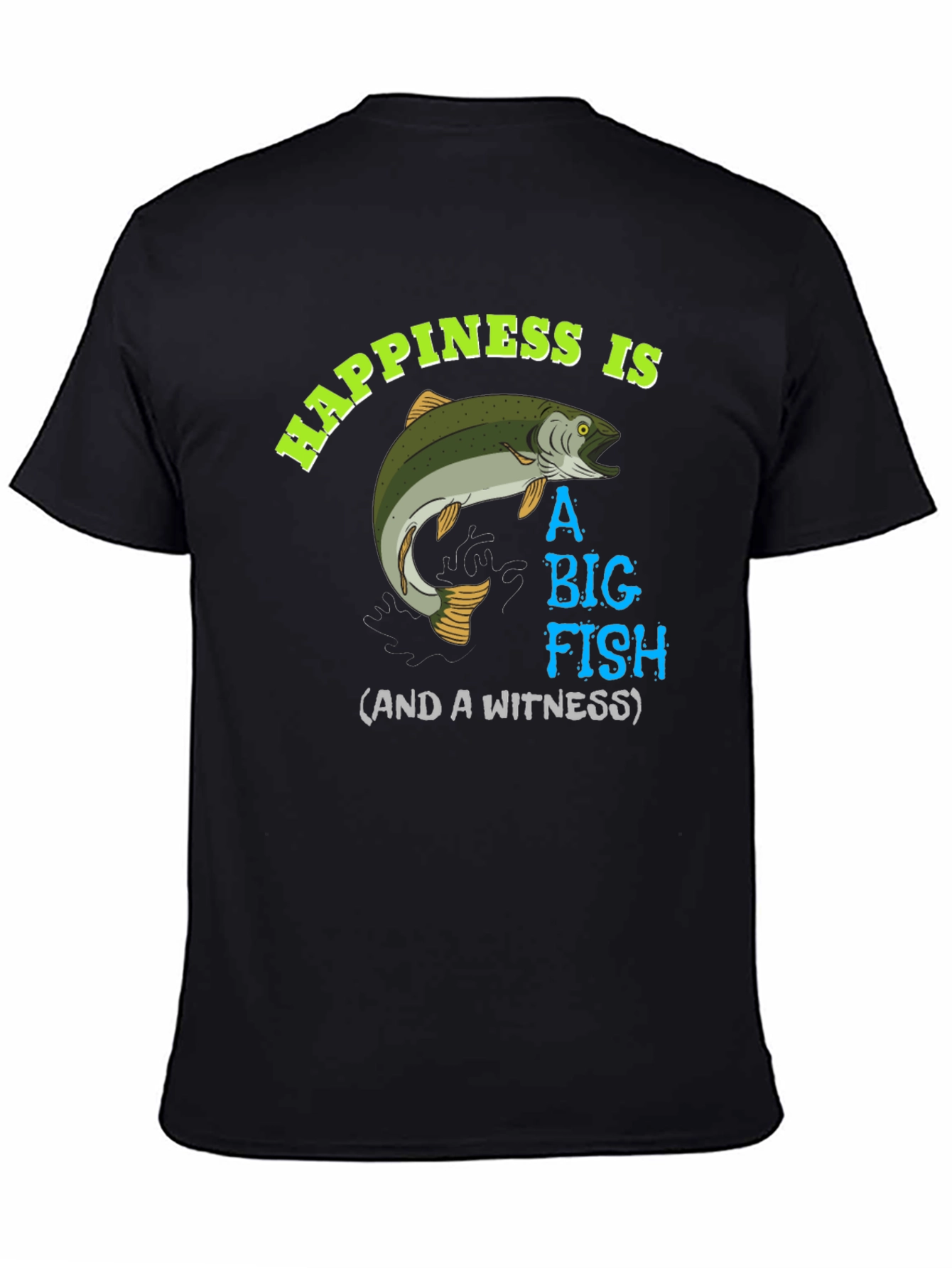 Happiness is A Big Fish T-Shirt - 4