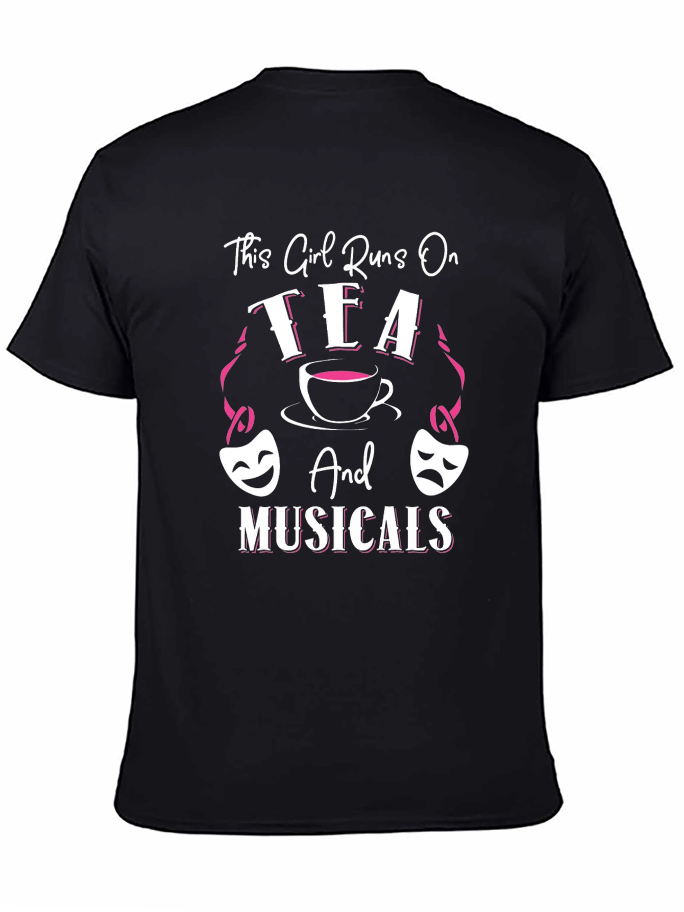 Black This Girl Runs on Tea and Musicals T-Shirt view 4