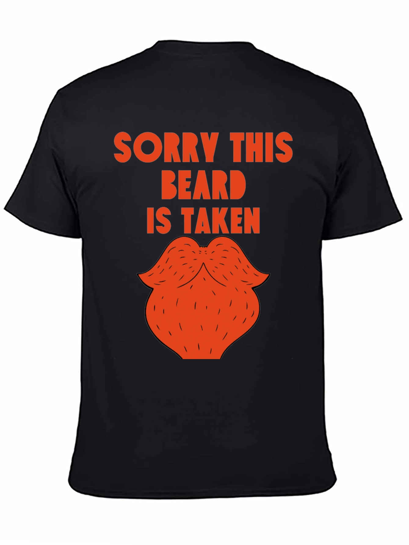 Black Sorry This Beard Is Taken Funny Graphic Tee view 4