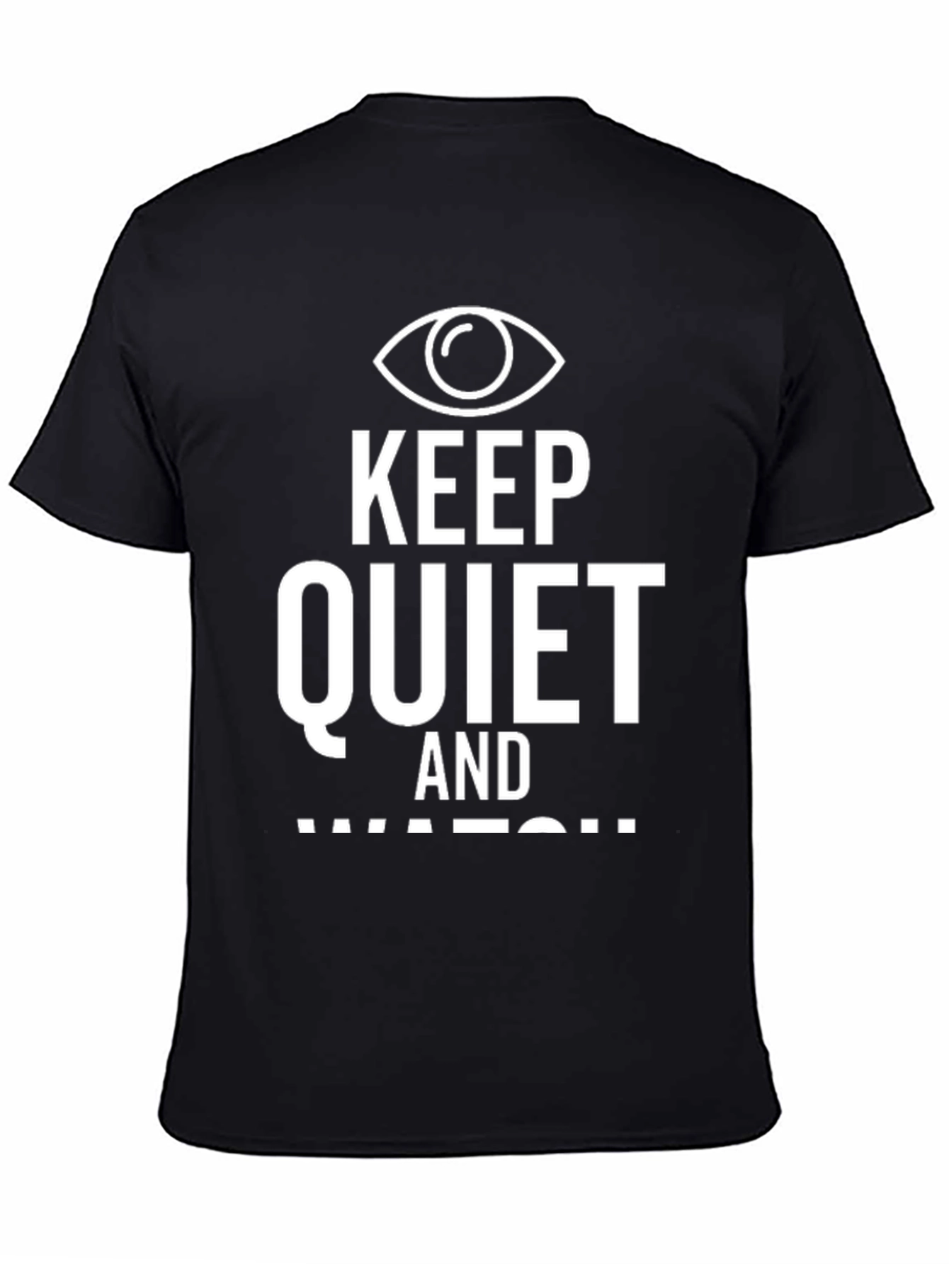 Black Keep Quiet and Watch Graphic T-Shirt view 4