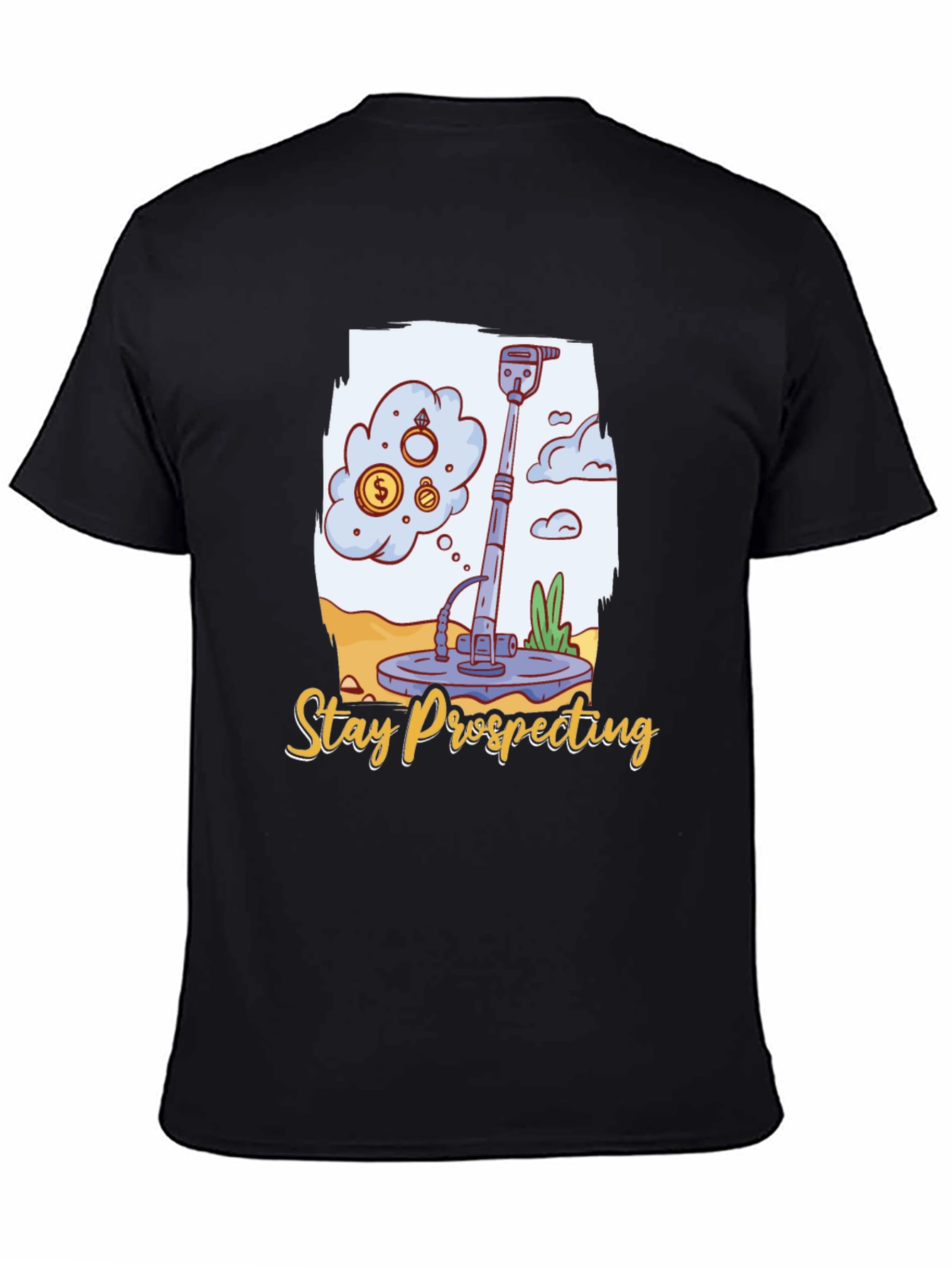 Black Stay Prospecting Metal Detector T-Shirt view 4