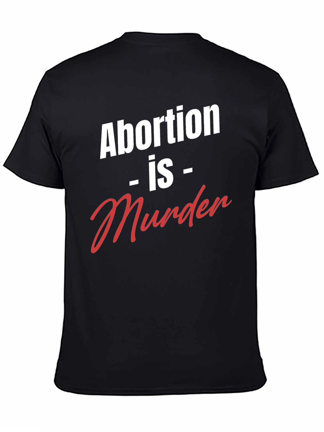 Black Statement T-Shirt - Abortion is Murder view 4