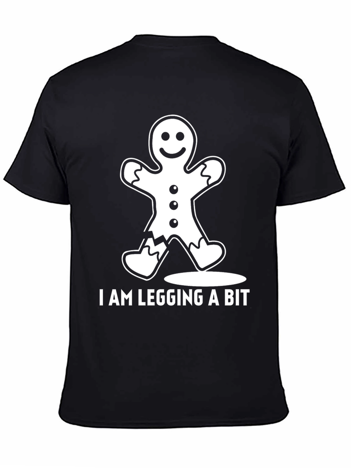 Black Funny Gingerbread Man "I Am Legging A Bit" T-Shirt view 4