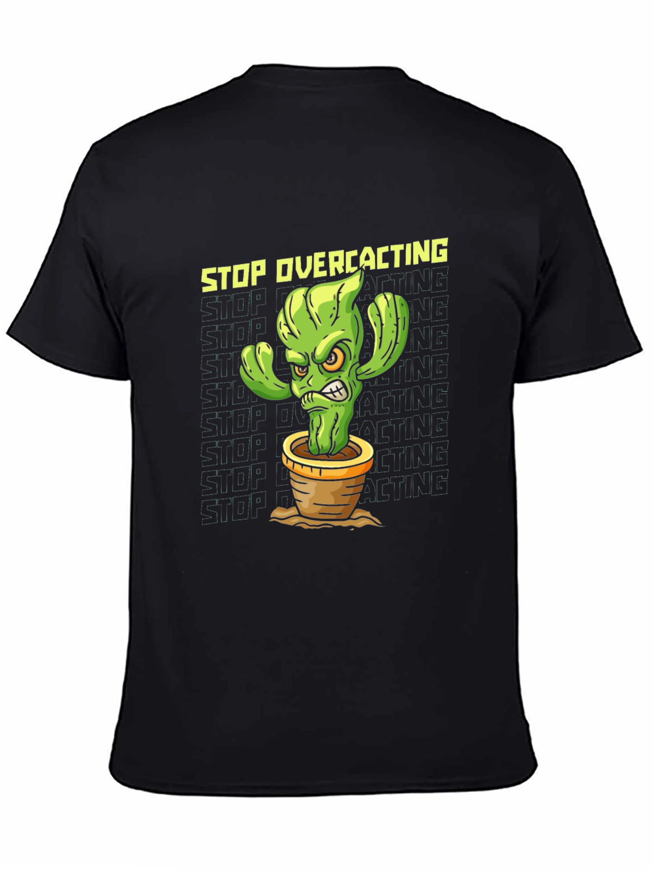 Black Stop Overcacting T-Shirt - Funny Cactus Graphic Tee view 4