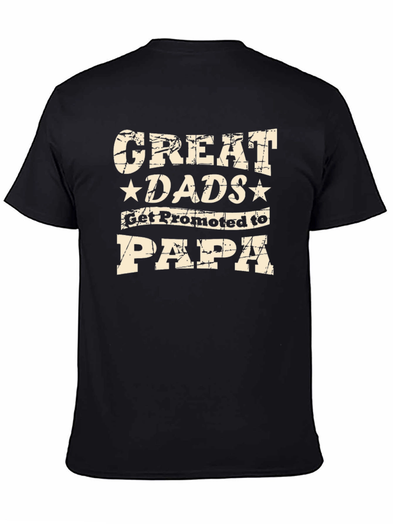Black Great Dads Get Promoted to Papa Black T-Shirt view 4