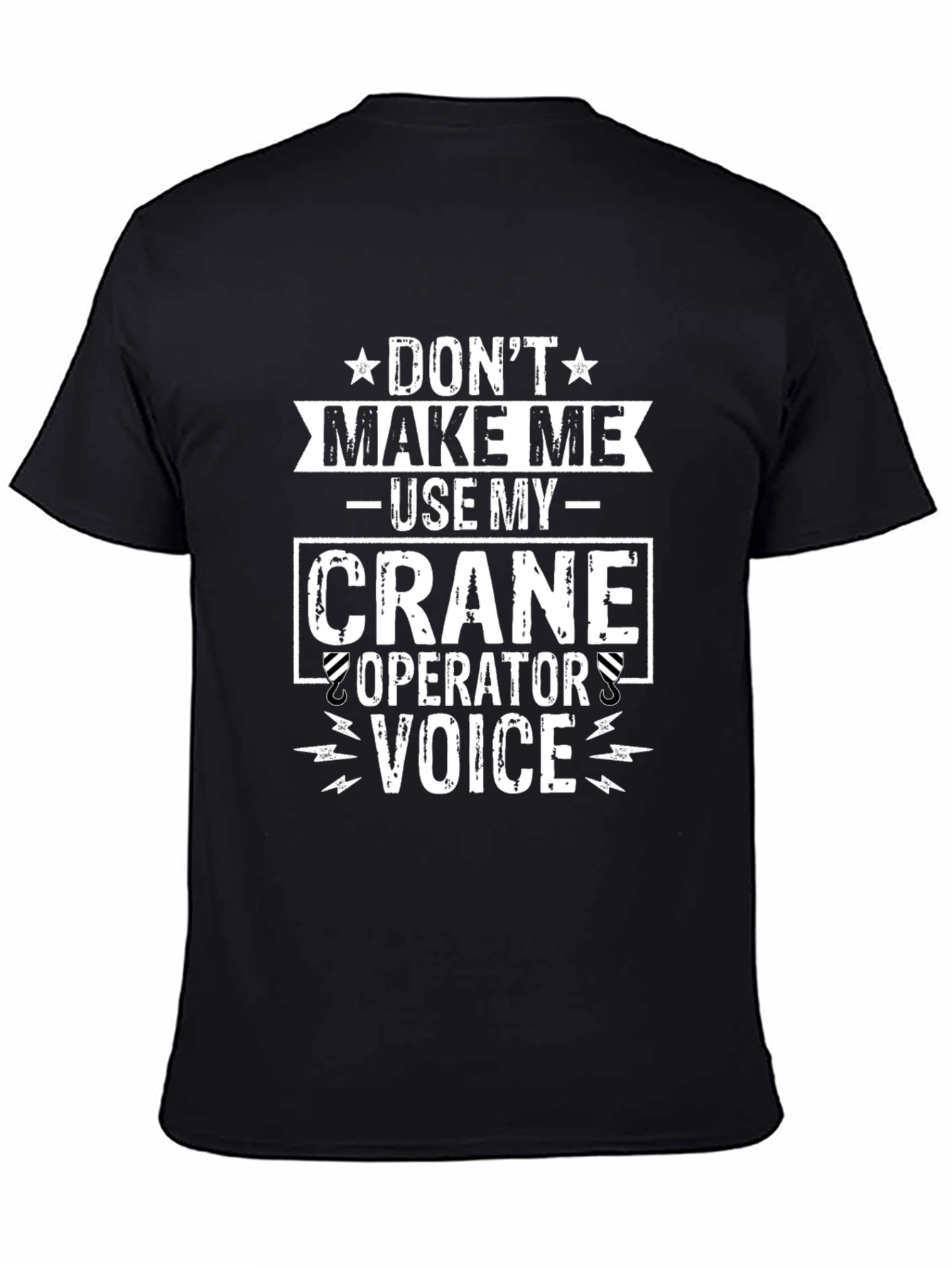 Black Crane Operator Voice Graphic T-Shirt - Funny Construction Tee view 4