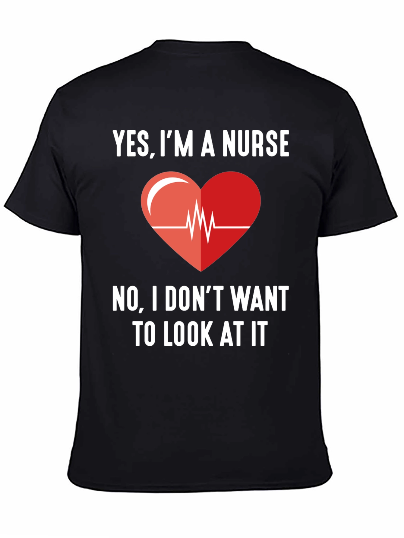 Black Yes, I'm A Nurse - Funny Graphic T-Shirt view 4