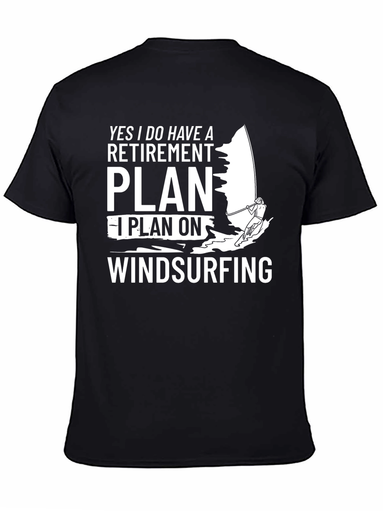 Black Retirement Plan Windsurfing T-Shirt view 4