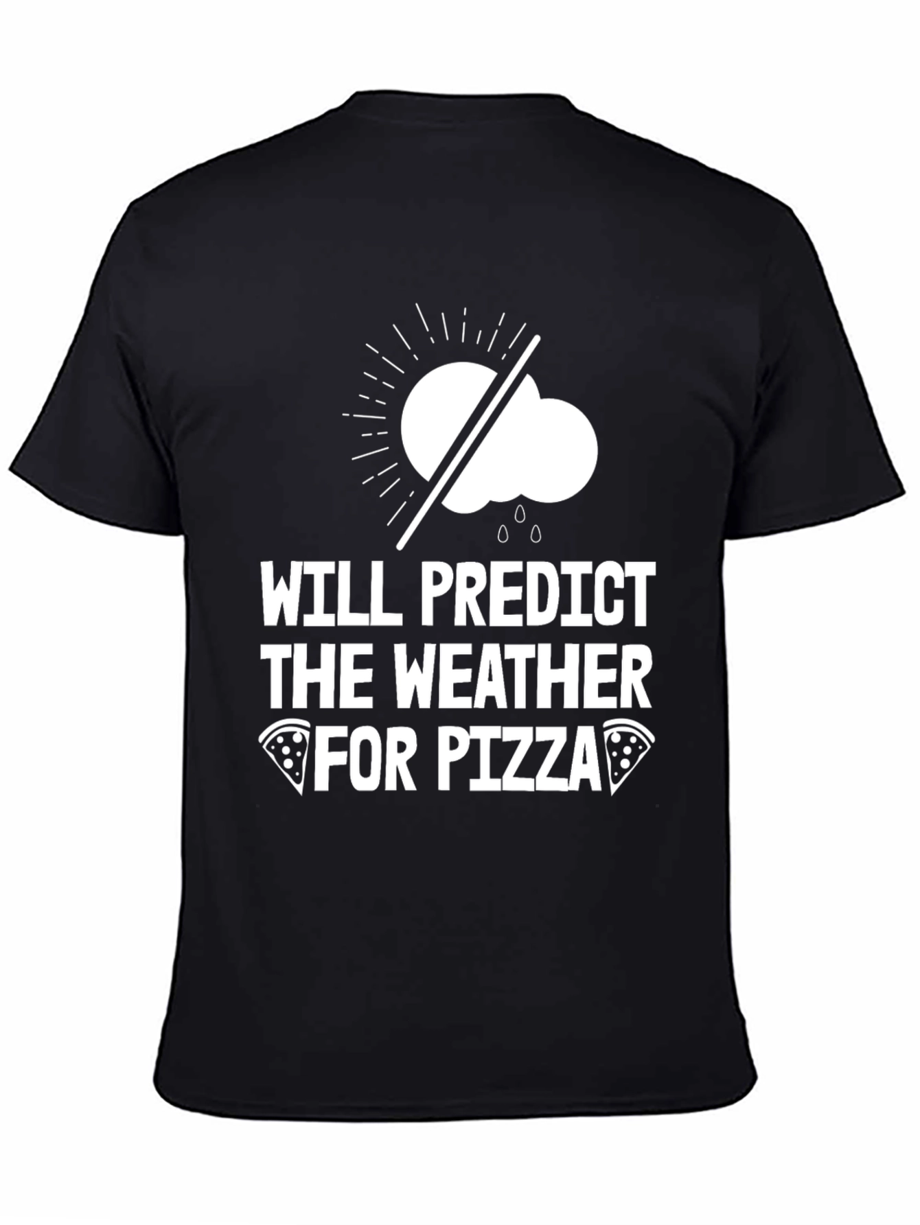 Black Weather Predictor Pizza Lover T-Shirt view 4