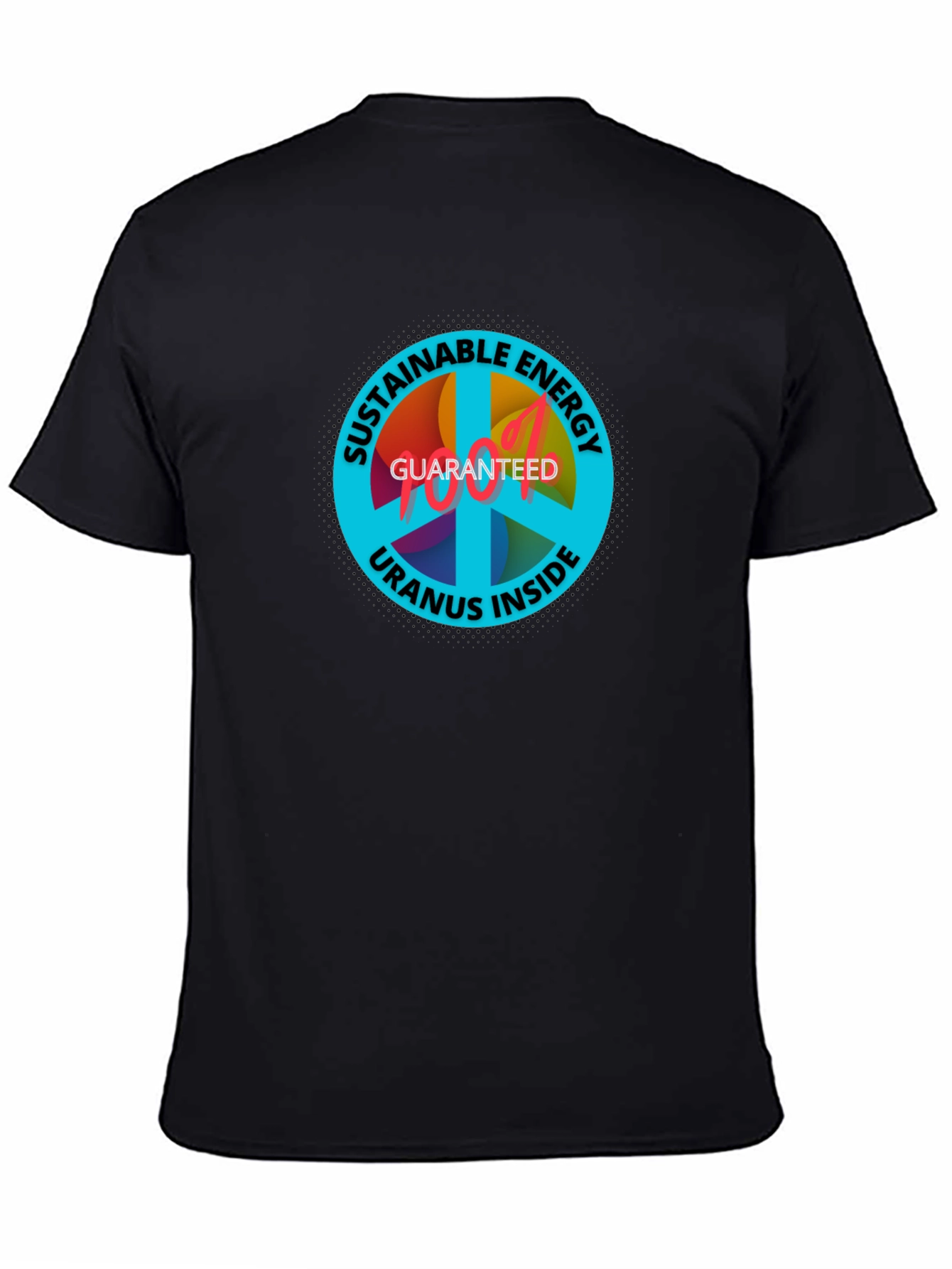 Sustainable Energy T-Shirt: Uranus Inside Guaranteed - 4
