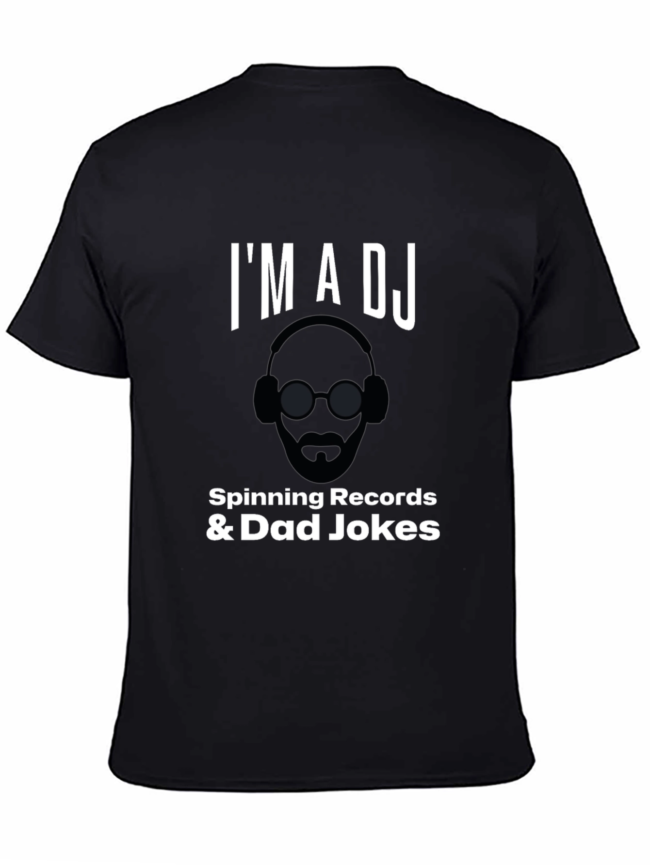 Black I'm a DJ Spinning Records & Dad Jokes Graphic T-Shirt view 4