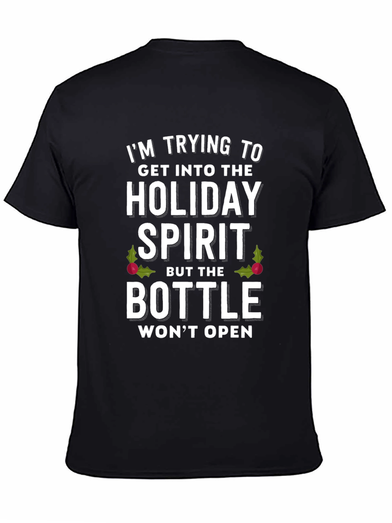 Black Holiday Spirit T-Shirt: Funny Christmas Graphic Tee view 4