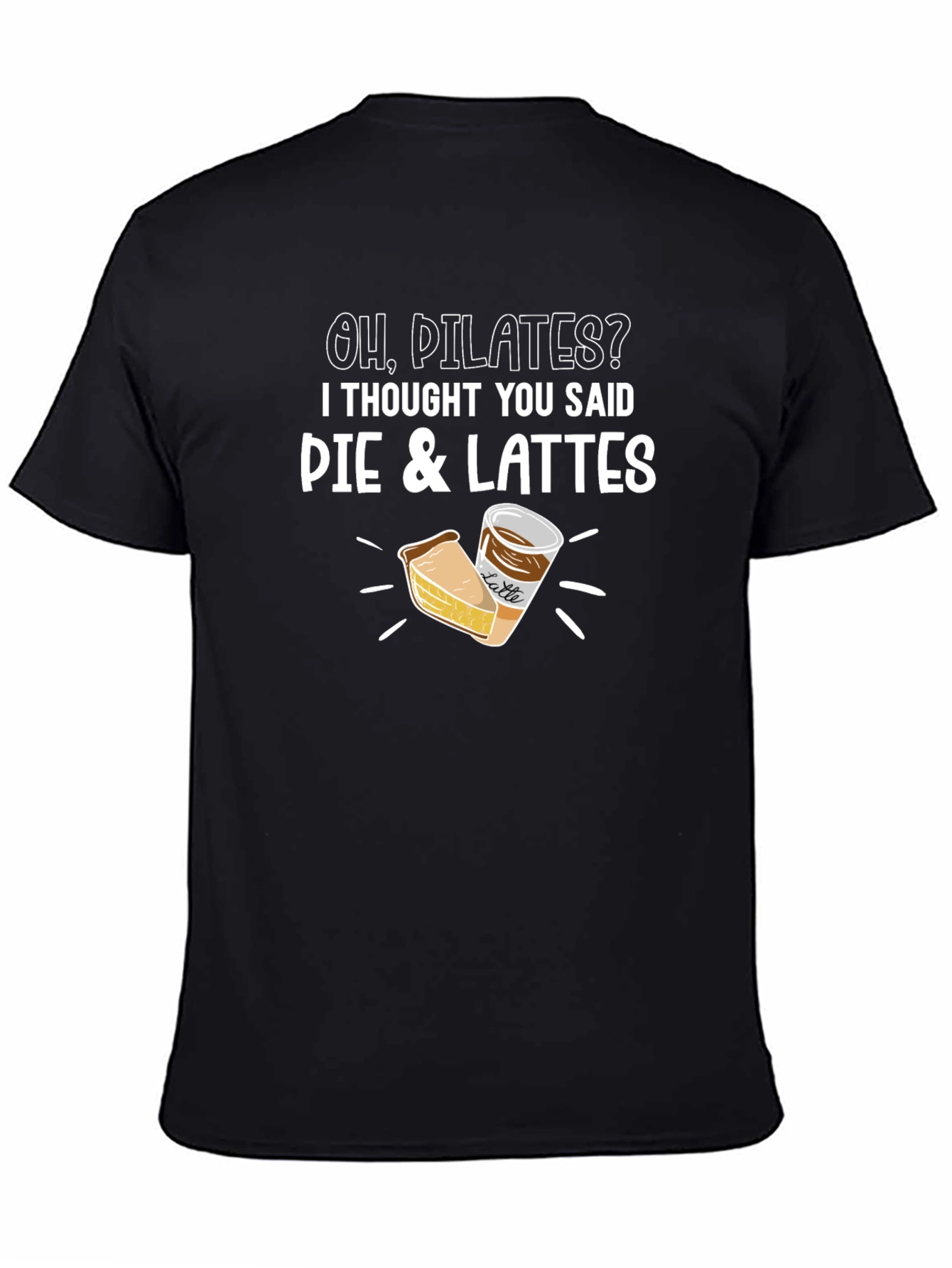 Black Pie & Lattes Graphic Tee - Funny Pilates Misunderstanding view 4