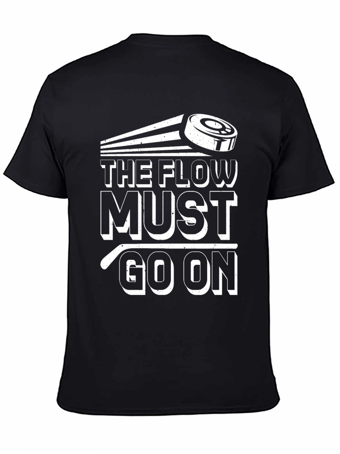 Black The Flow Must Go On Hockey T-Shirt view 4
