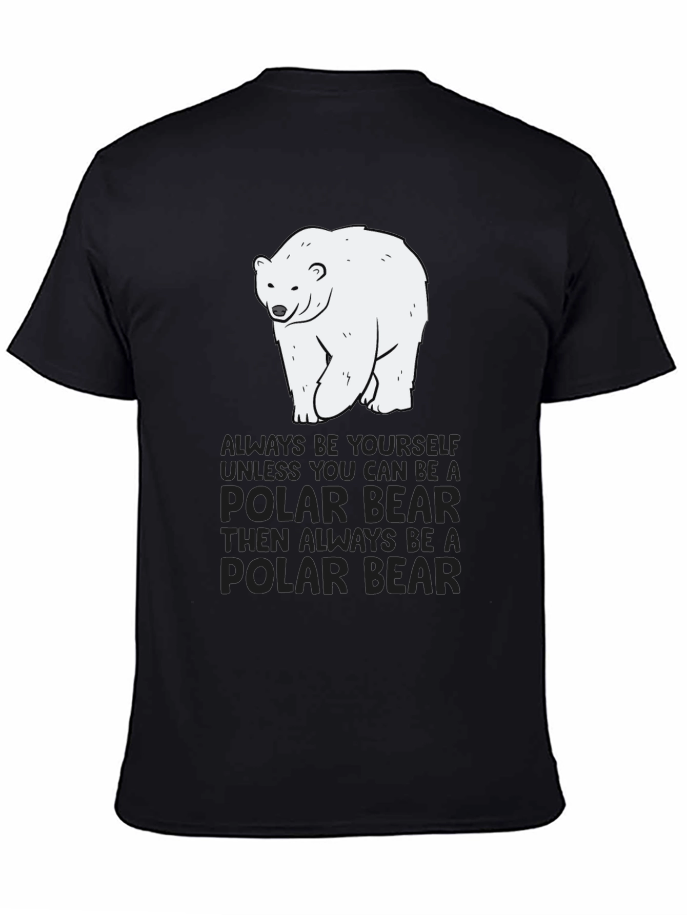 Black Polar Bear T-Shirt - Always Be Yourself Graphic Tee view 4