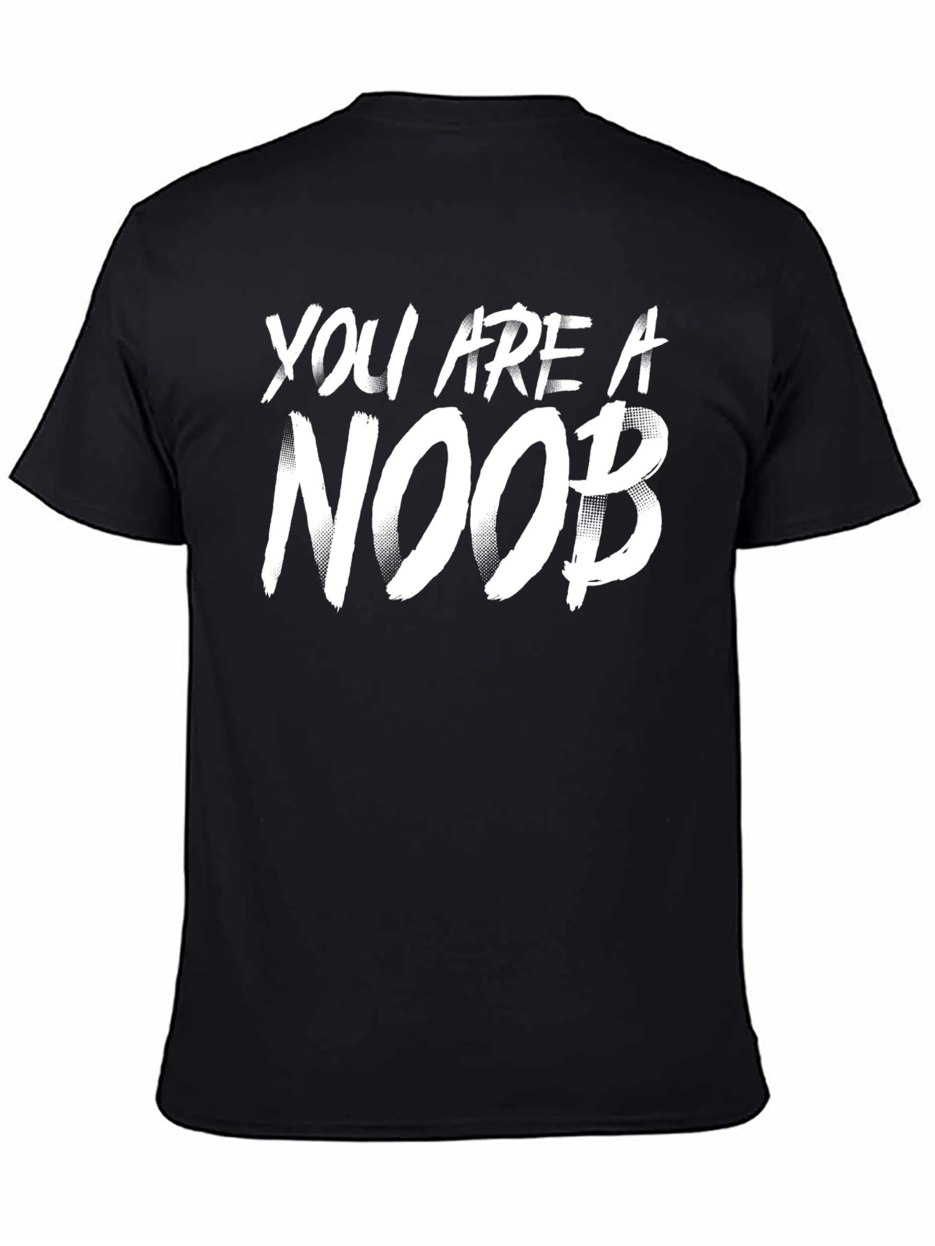 Black You are a Noob T-Shirt - Gamer Gift view 4