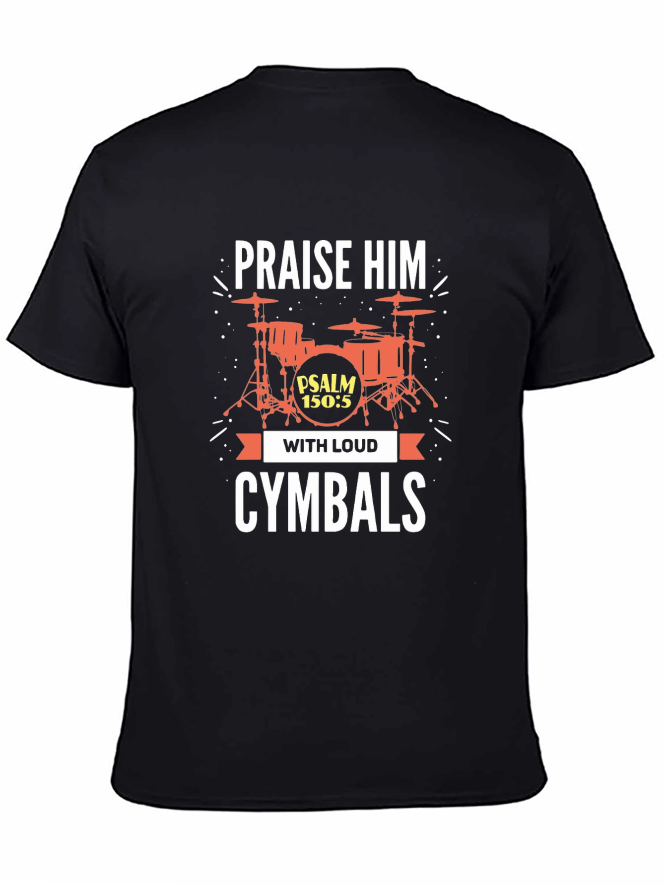 Black Praise Him With Loud Cymbals Graphic Tee view 4