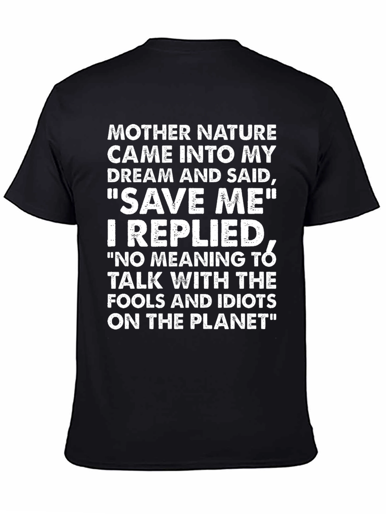 Funny Mother Nature Graphic T-Shirt - 4
