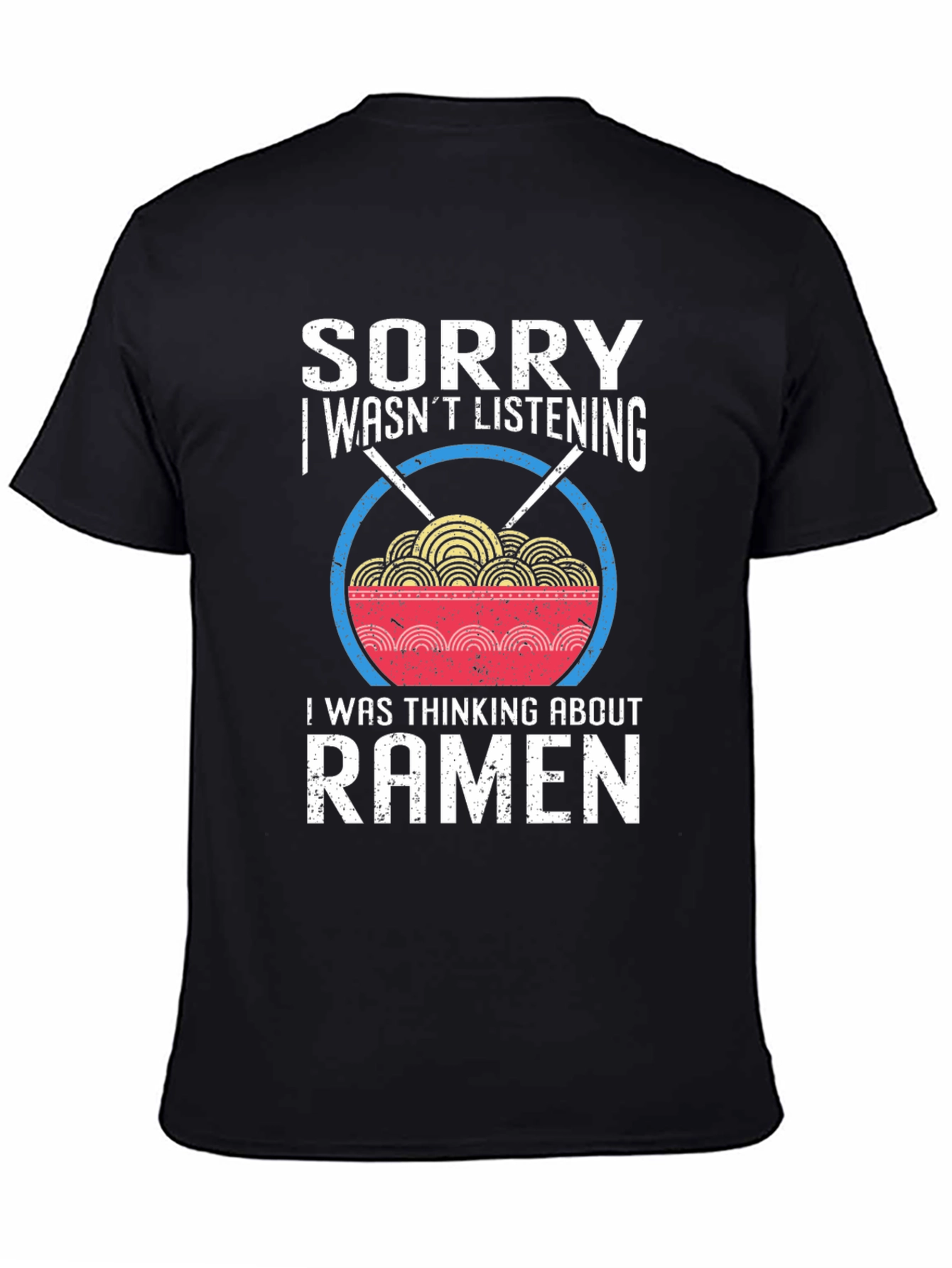 Black Sorry Ramen T-Shirt - Funny Noodle Bowl Tee view 4