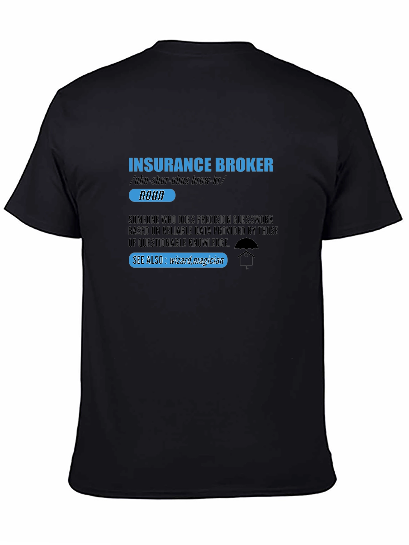 Black Insurance Broker Definition T-Shirt view 4