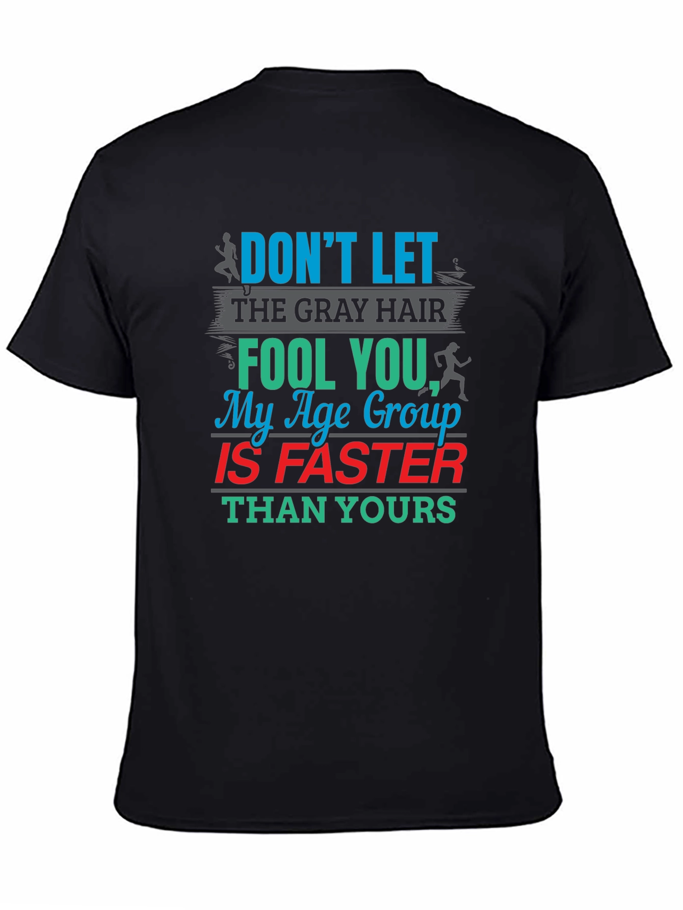 Black Funny Running T-Shirt - Age Group Is Faster view 4