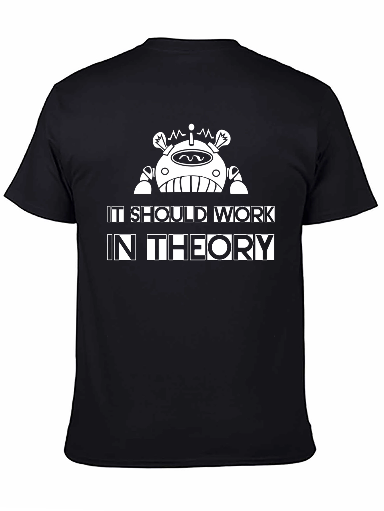 Black It Should Work In Theory T-Shirt view 4
