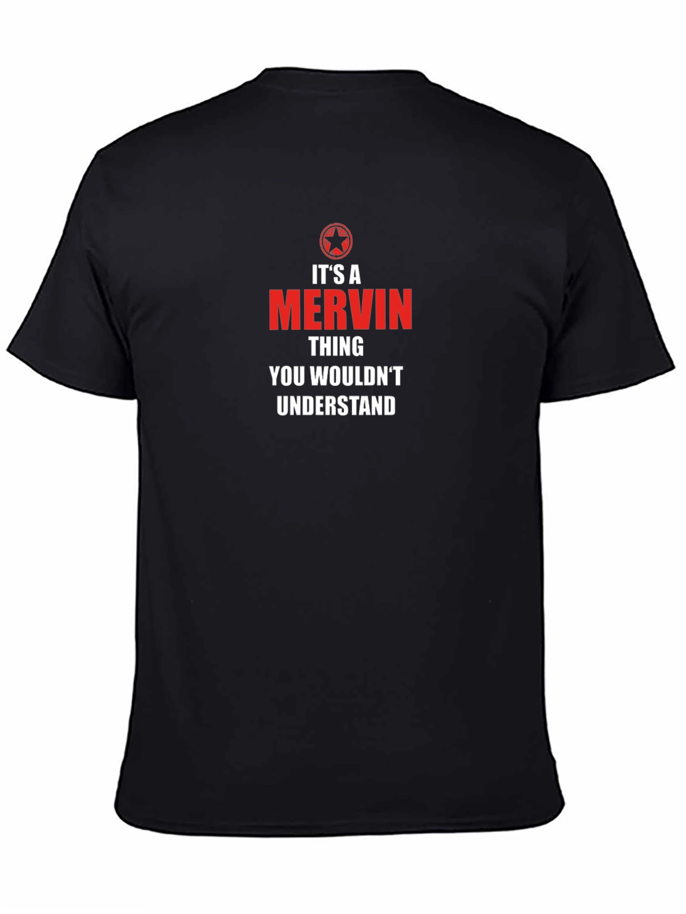 Black It's A Mervin Thing - Funny Personalized T-Shirt view 4