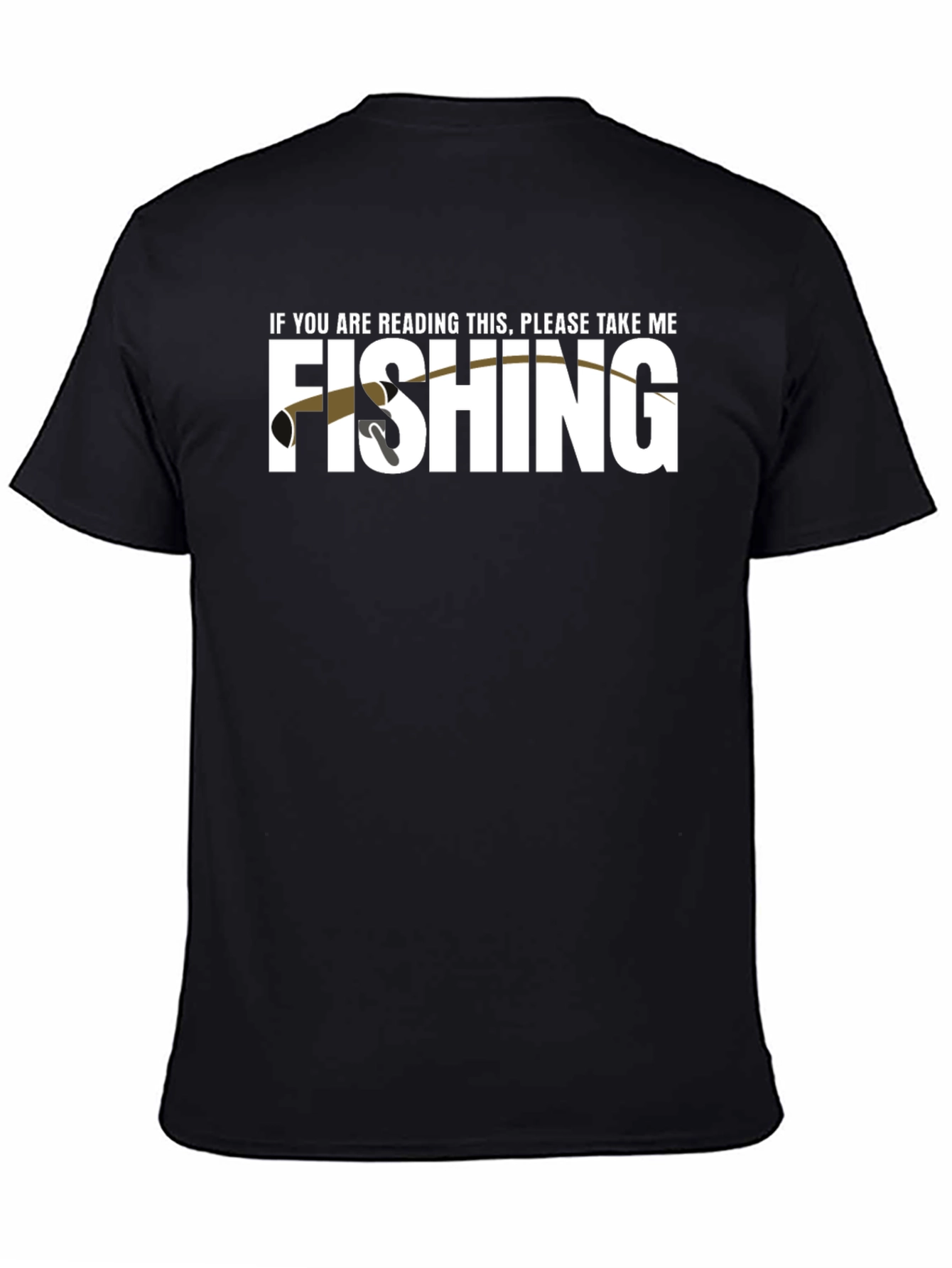 Black Funny Fishing T-Shirt - If You're Reading This, Take Me! view 4