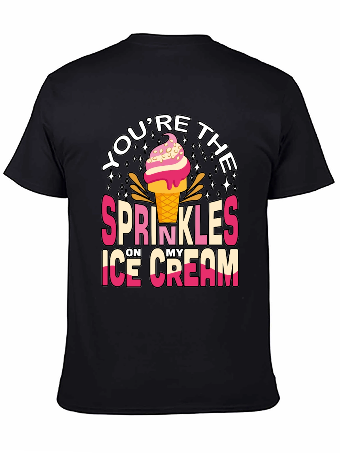 Black You're the Sprinkles Ice Cream T-Shirt view 4