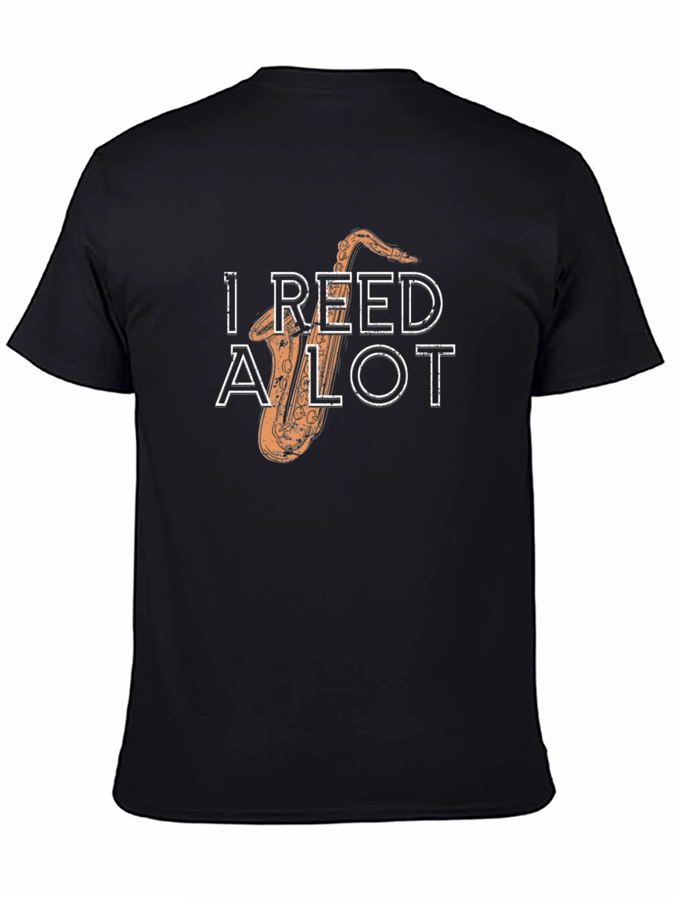 Black I Reed A Lot Saxophone T-Shirt view 4