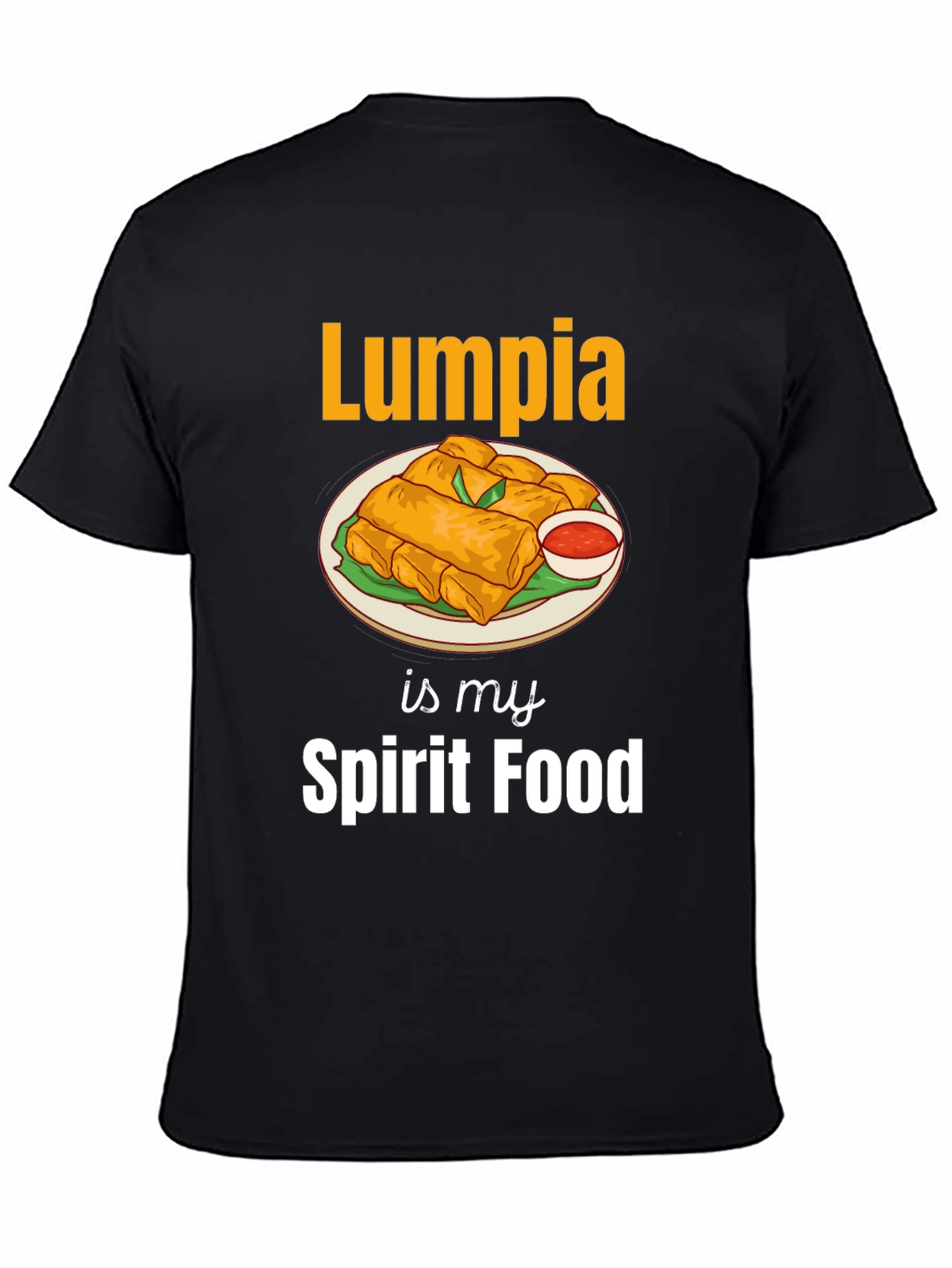 Lumpia is My Spirit Food T-Shirt - 4