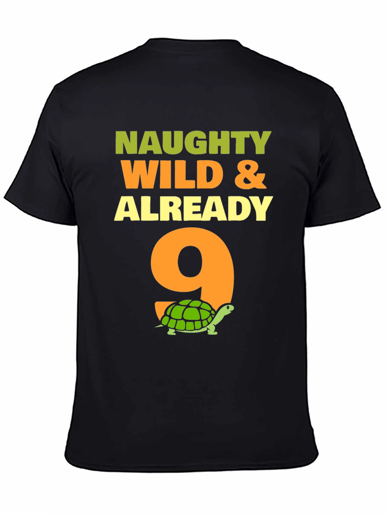Black Naughty Wild & Already 9 T-Shirt view 4