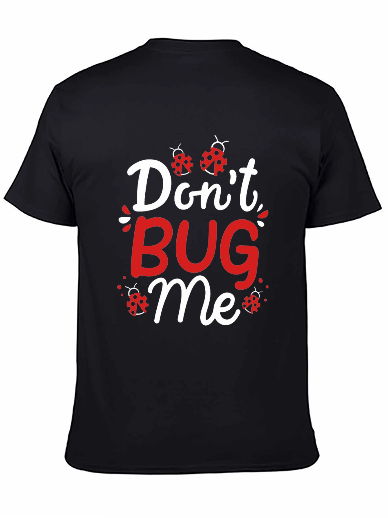 Black Don't Bug Me Ladybug Graphic T-Shirt view 4