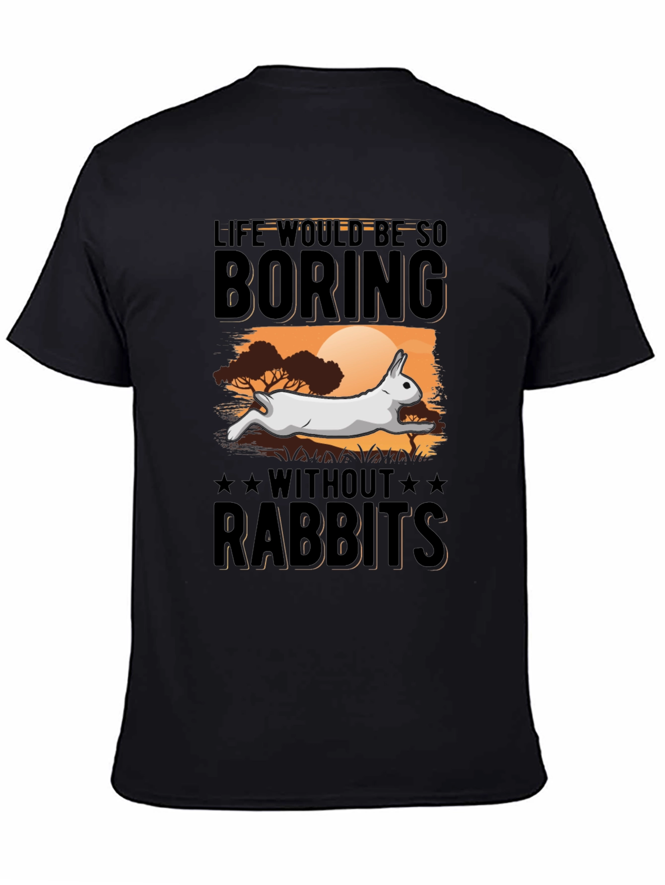 Black Life Would Be So Boring Without Rabbits T-Shirt view 4