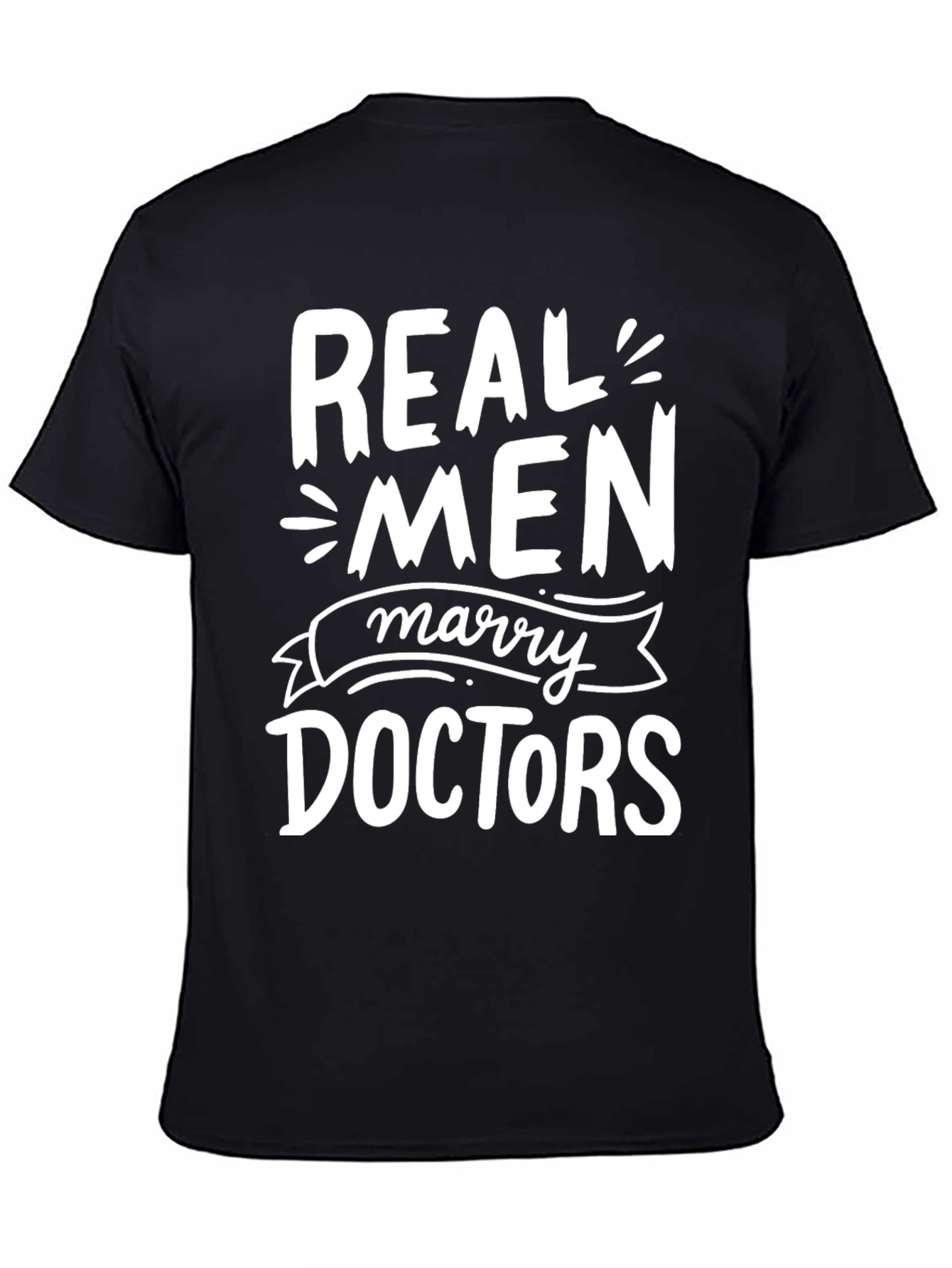 Black Real Men Marry Doctors Graphic Tee view 4