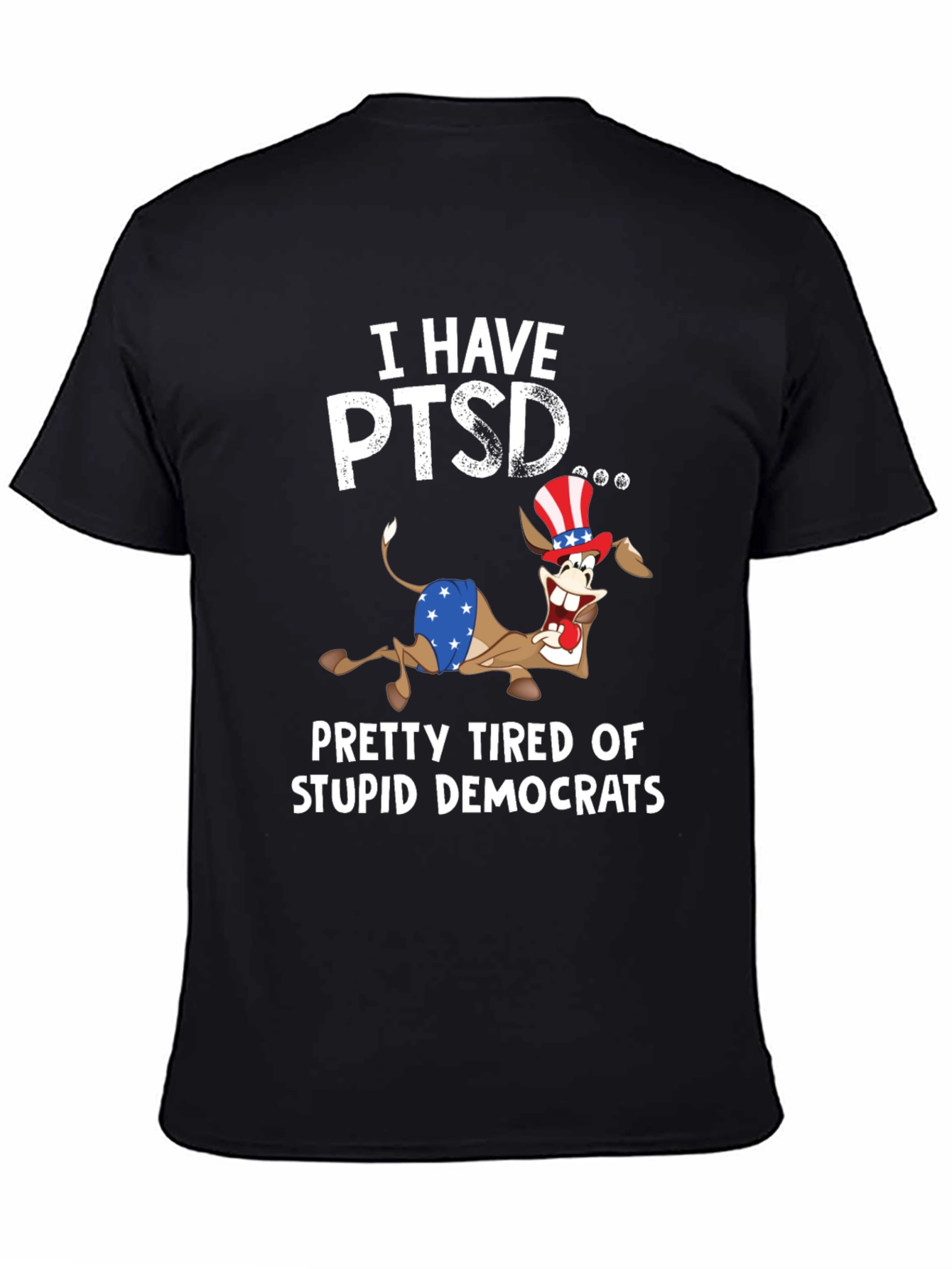 Black I Have PTSD Funny Political Slogan T-Shirt view 4