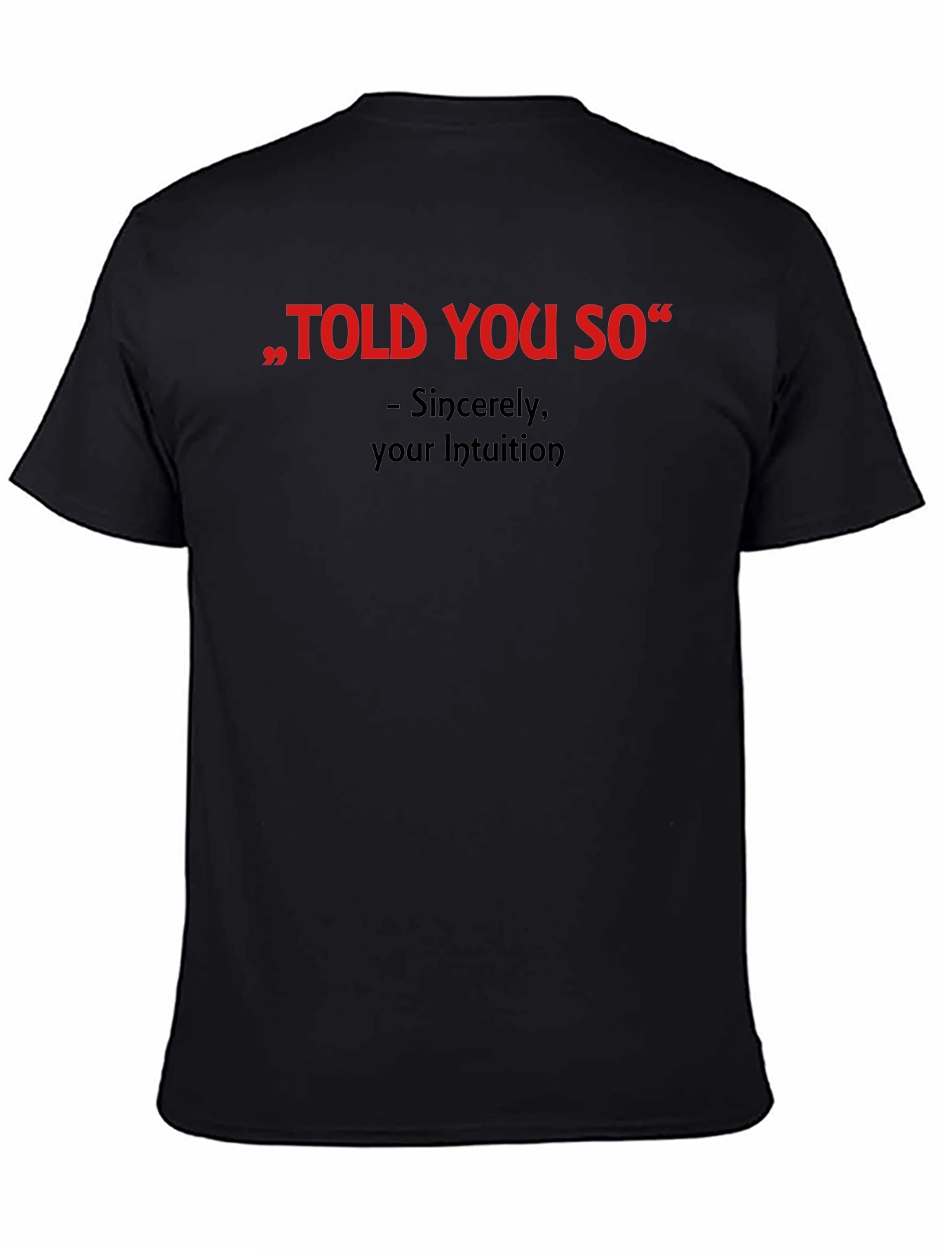 Black "Told You So" Graphic Tee - Intuition Activated view 4
