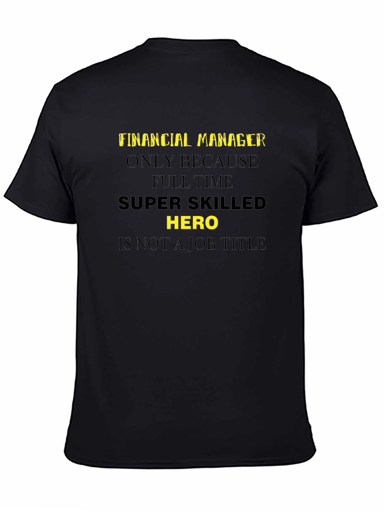 Black Financial Manager Super Hero T-Shirt view 4