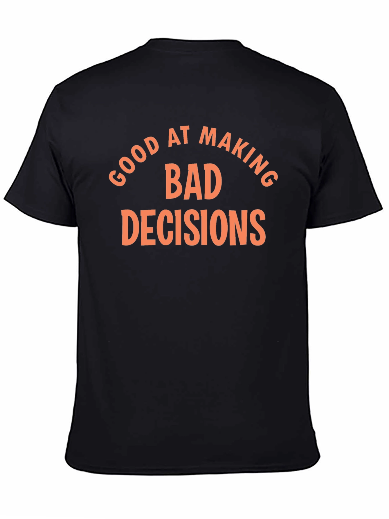 Black Funny "Bad Decisions" Graphic T-Shirt view 4