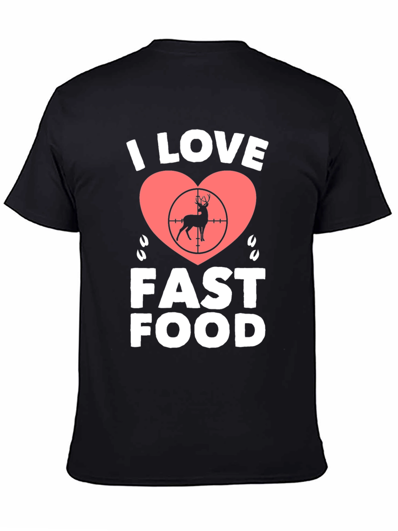 Black I Love Fast Food Deer Hunting T-Shirt view 4