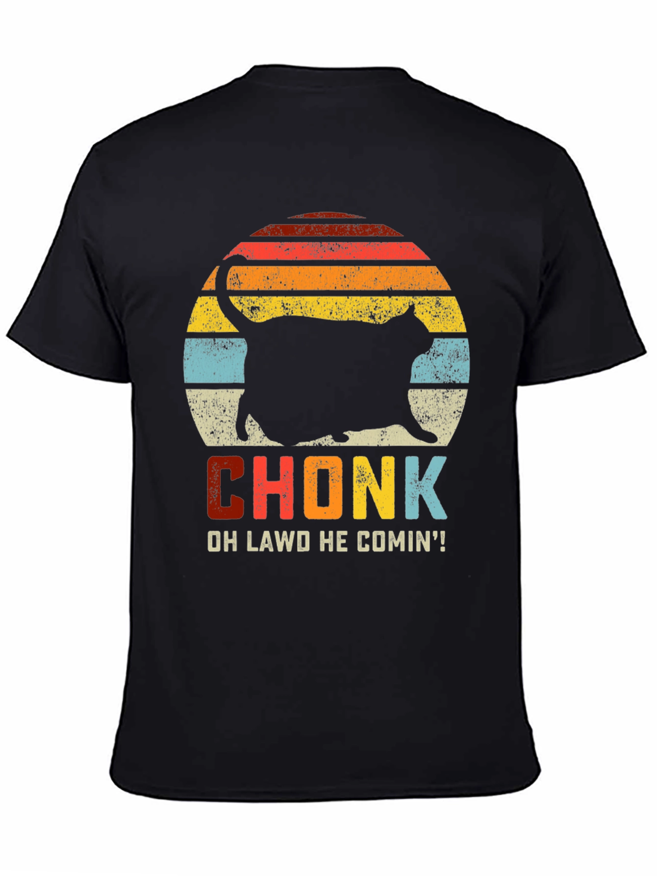 Black Chonk Cat T-Shirt: Oh Lawd He Comin'! view 4